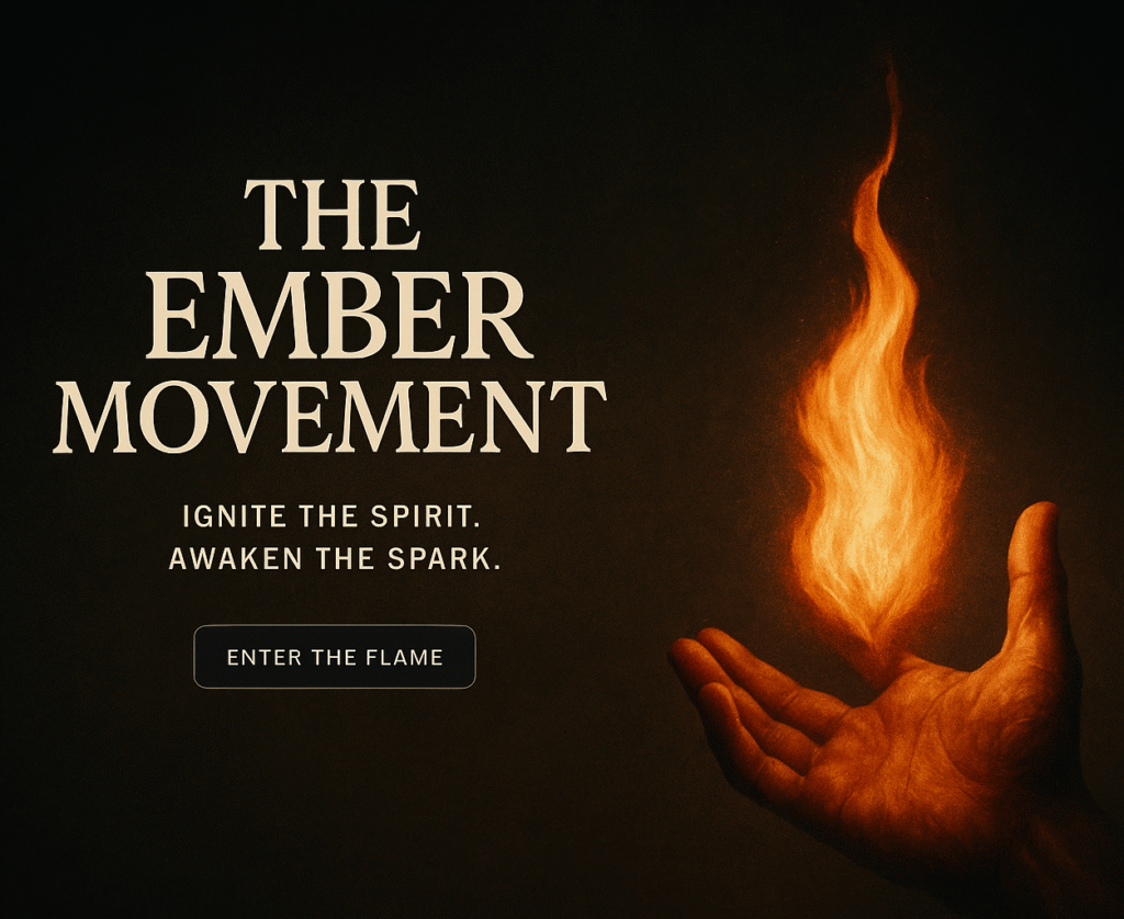 A hand cradling a flickering flame beneath the words “The Ember Movement – Ignite the Spirit. Awaken the Spark.”